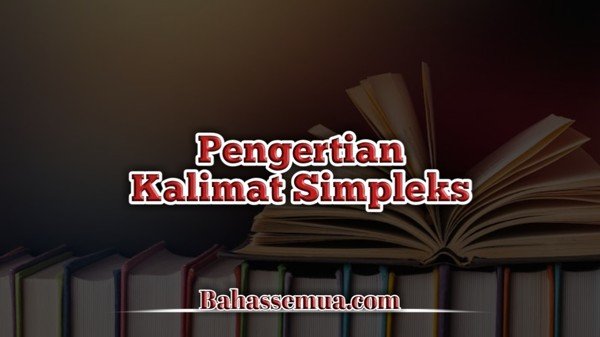 √ 50 contoh kalimat sederhana dan kompleks. [Terlengkap]