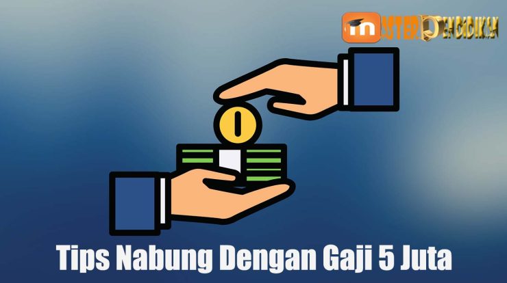 Tips Menghemat Gaji 5 Juta